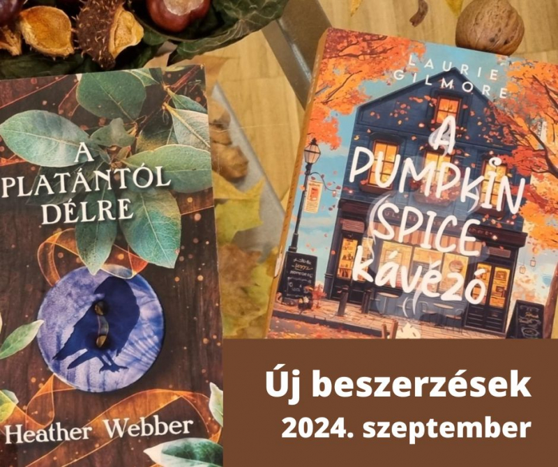 ÚJ BESZERZÉSEK - 2024 szeptember